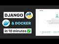 Build and run Django in Docker in 10 minutes (+ bonus tips)