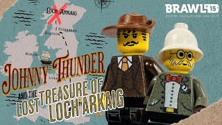 Johnny Thunder and the Lost Treasure of Loch Arkaig (BRAWL 2023)