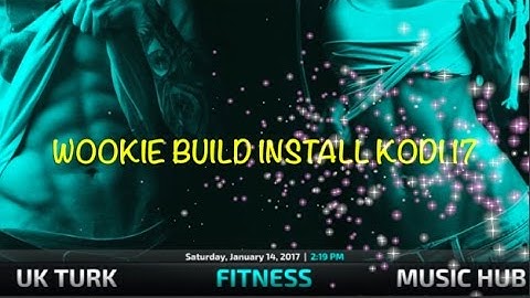 HOW TO INSTALL WOOKIE ON KODI 17 - Krypton - Easy 2 Minute Tutorial, beginners, step by step
