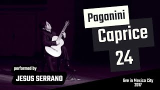 Paganini Caprice No.24 In A Minor Classical Guitar Jesús Serrano Huitrón