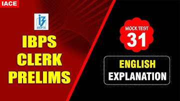 IBPS CLERK PRELIMS English MOCK TEST No. 31 Explanation | IBPS 2023  Latest Updates | IACE