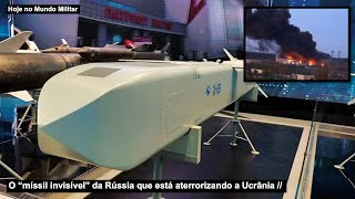 O “míssil invisível” da Rússia que está aterrorizando a Ucrânia