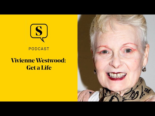 Vivienne Westwood: Get a Life - YouTube