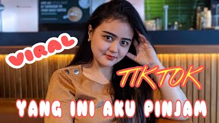 YANG INI AKU PINJAM UANG VIRAL TIKTOK