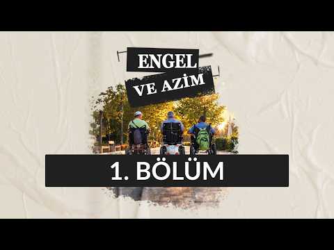Engel ve Azim - 1. Bölüm