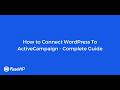 How to Connect WordPress To ActiveCampaign - Complete Guide