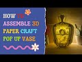 How to assemble 3d pop up vase  paper cut light box  diy