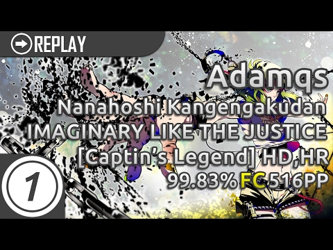 Adamqs | Nanahoshi - IMAGINARY LIKE THE JUSTICE [captin's Legend] + HD,HR | FC 99.83% 516pp