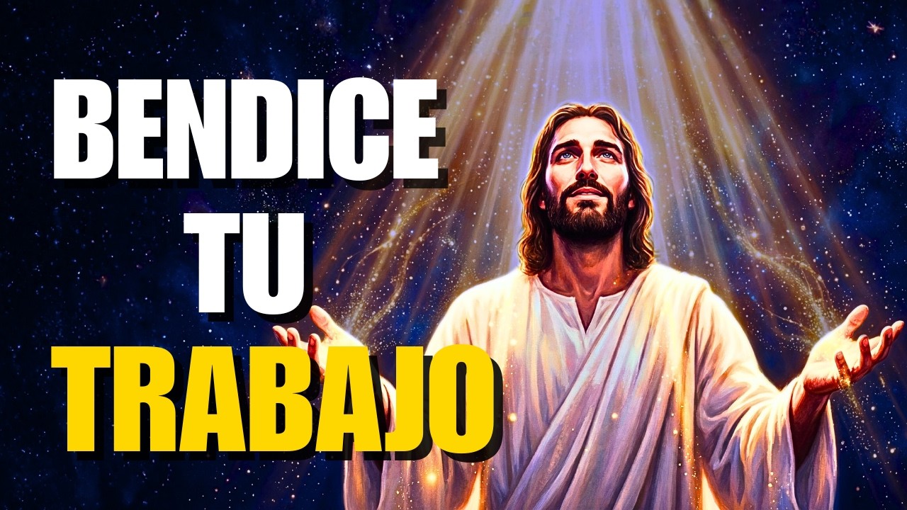 PUERTAS ABIERTAS: Jesús Bendice tu Trabajo y Finanzas hoy (Oración Poderosa)