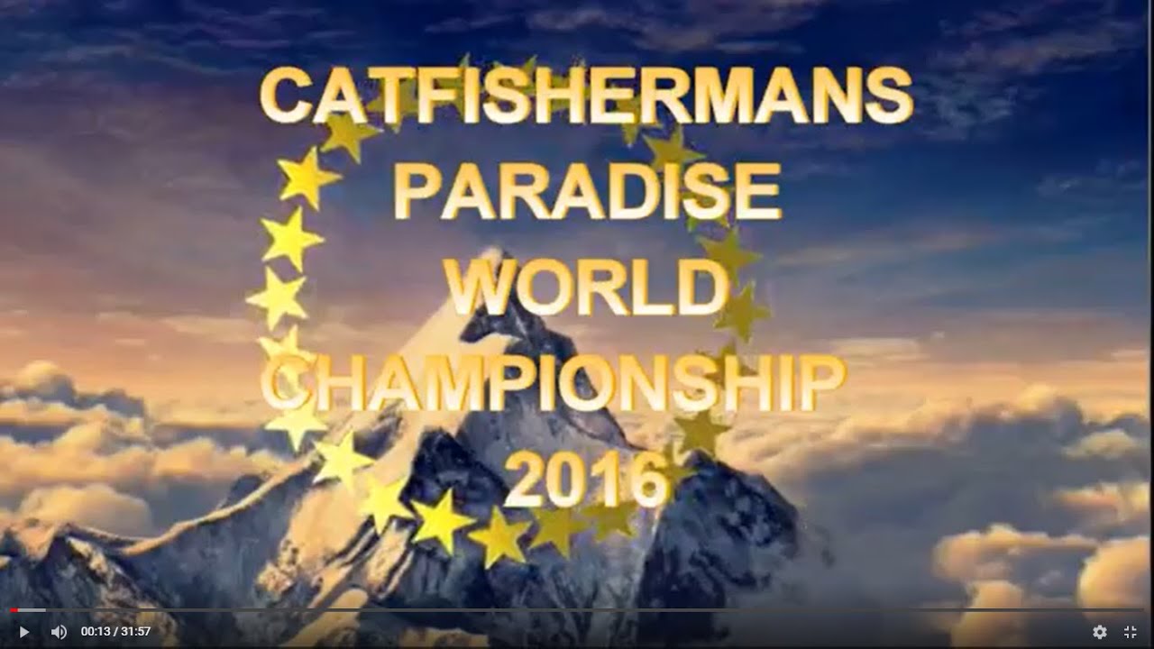 CATFISHERMANS PARADISE WORLD CHAMPIONSHIP YouTube