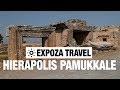 Hierapolis Pamukkale (Turkey) Vacation Travel Video Guide