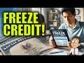 Understanding Credit Freezes and Identity Protection