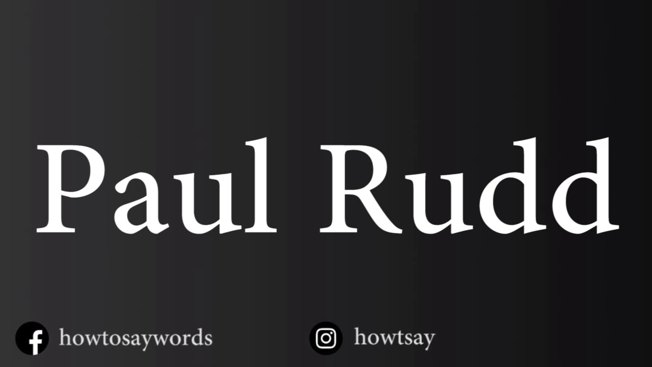 How To Pronounce Paul Rudd YouTube