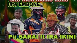 Late Embone - Pii SARAi Ft. Ira ikini (Prod. By Sito man) 2025 hela local tribute song 