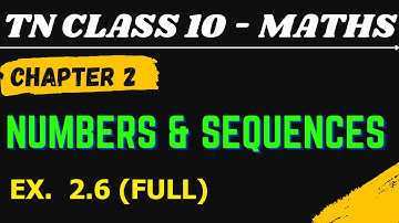 10th Maths | Chapter 2 | Numbers and Sequences | Exercise 2.6 | All Sums | Maths Clock | TN Class10