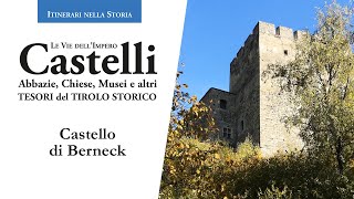 Castello di Berneck - Le vie dell&#39;Impero - Castelli e Tesori