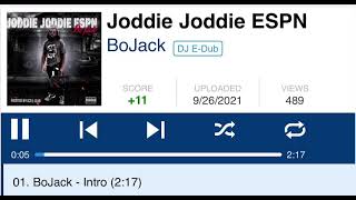 BOJACK - Intro (Official Music Audio) “JODDIE JODDIE ESPN Ep”