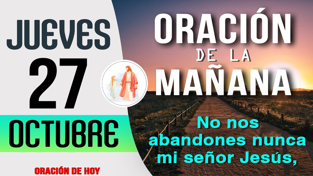 Oracion de la Mañana De Hoy Jueves 27 de Octubre 2022 | Salmo 31 ...