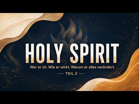 HOLY SPIRIT | Teil 2