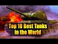 Top 10 Best Tanks in the World - 2022