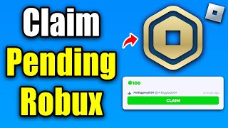 How To Claim Pending Robux To Your Roblox Account