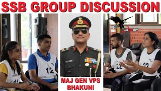 SSB Group Discussion | Complete Demo and Feedback by Maj Gen Bhakuni | Crack SSB Interview