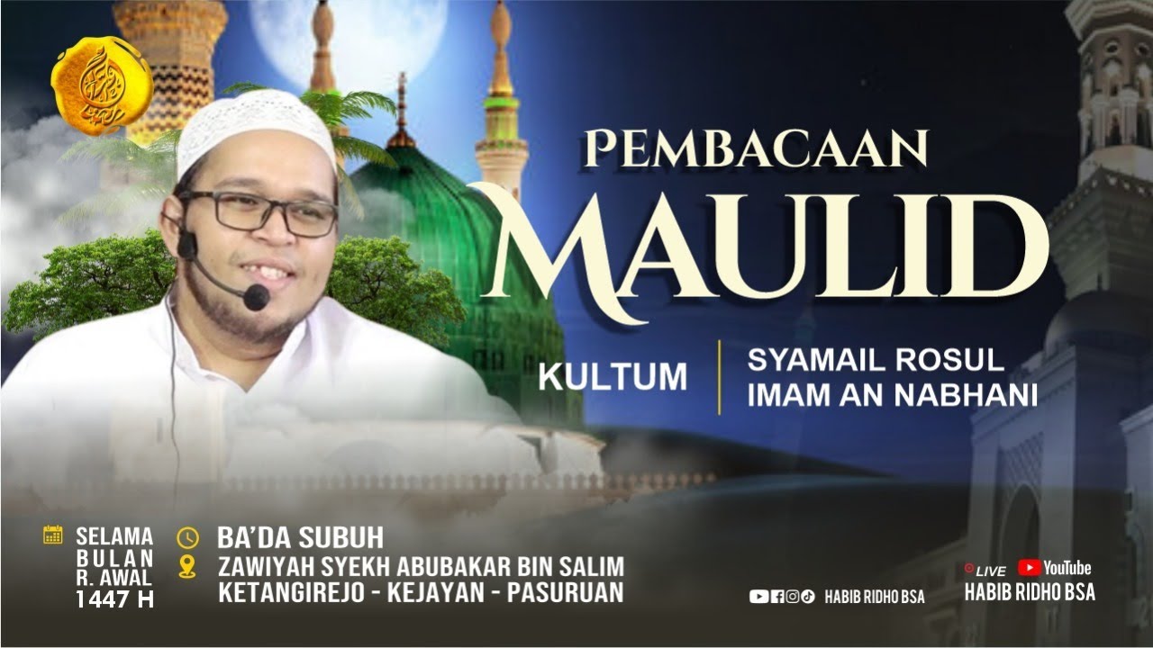 🔴PEMBACAAN MAWLID AD DHIYAULLAMI & KAJIAN SYAMAIL NABI - ROBIUL AWAL ...