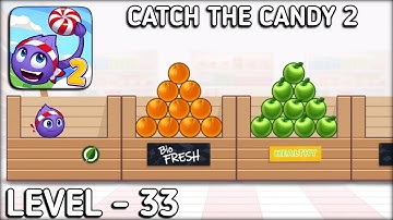 Catch The Candy 2 Level 33 Walkthrough Solution Gameplay