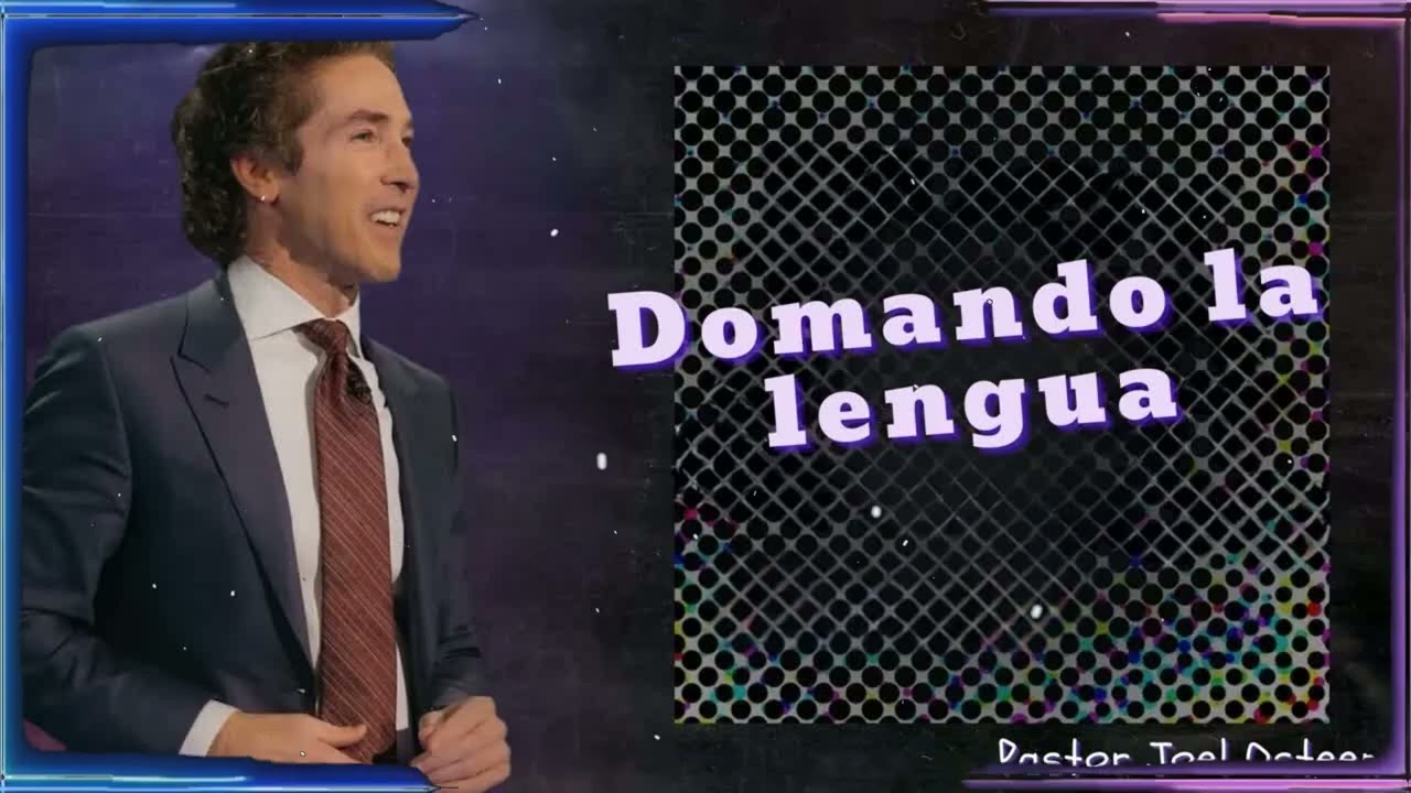 Domando la lengua | Joel Osteen Enseñanza