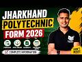 Jharkhand Polytechnic Form 2026 | Complete जानकारी | Eligibility, Dates, Apply Online