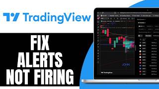 How to Fix Alerts Not Firing on TradingView (2026)