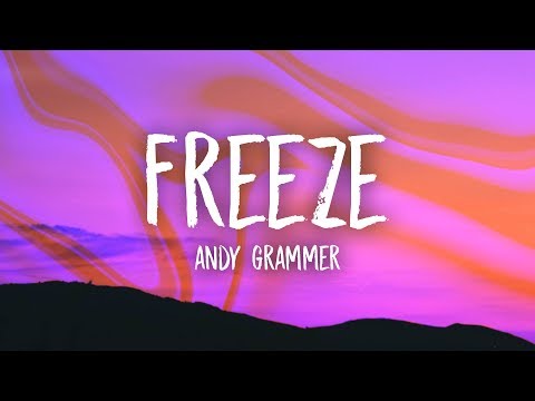 andy-grammer---freeze-(lyrics)