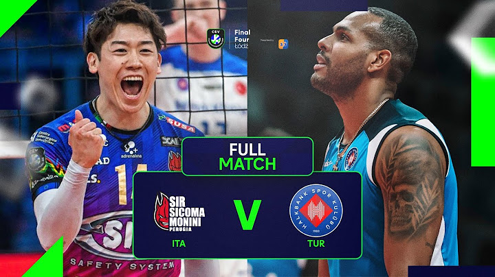 Full Match I Perugia vs Halkbank Ankara I Final Four Lodz I Semifinals