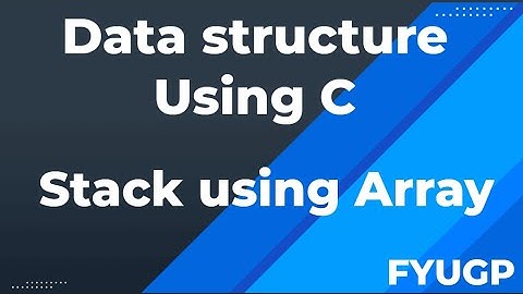 Stack using Array Data structure using c FYUGP Calicut University 3rd semester bca bsc cs