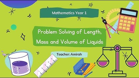 Mathematics Year 1 Problem Solving of Length, Mass and Volume of Liquids