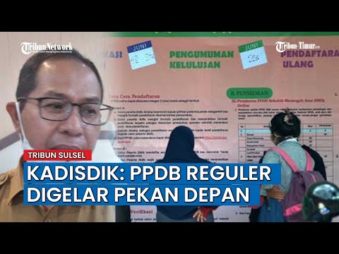 PPDB Reguler di Sulsel digelar Pekan Depan, Kadisdik: Terkendala Pergub