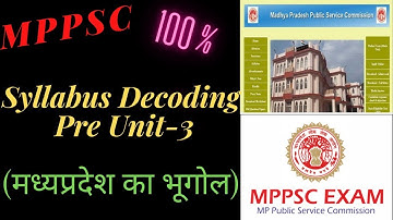 Syllabus Decoding Mppsc Pre Unit-3(MP geography)  | How to start preperation without coaching