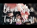 Taylor Swift - Blank Space (Lyrics)