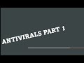 lecture 19 antivirals part 1