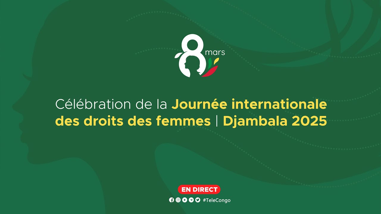 🔴DIRECT | Droits des femmes - Djambala 2025