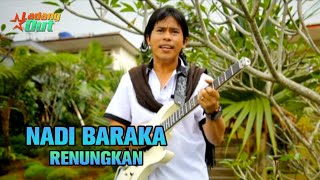 Nadi Baraka - Renungkan