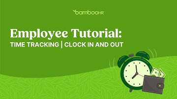 Employee Tutorial: Time Tracking | Clock In and Out | BambooHR