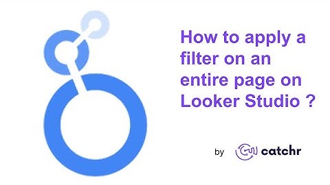 How to apply a filter on an entire page on Looker Studio?