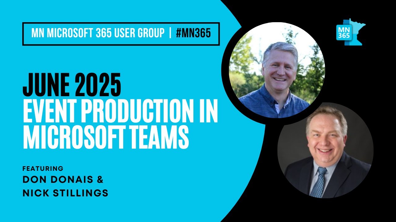 MN365 User Group June 2025 | Event production in Microsoft Teams