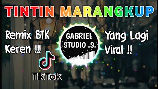 DJ BATAK TINTIN MARANGKUP remix full bass I by gabriel studio