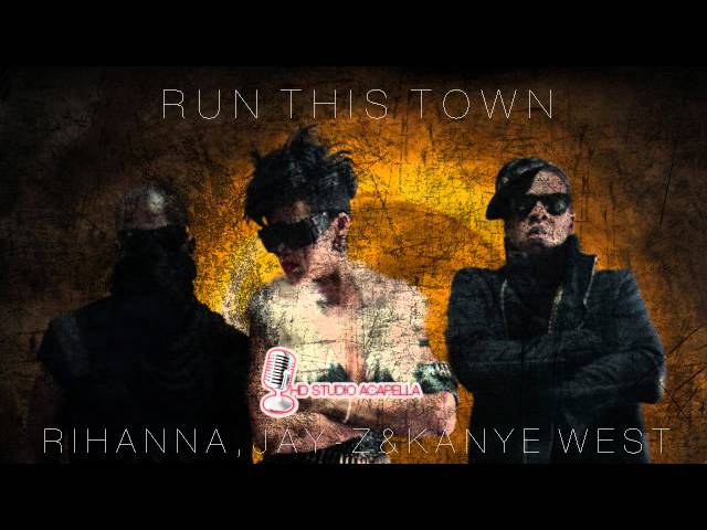 Jay-Z Ft. Rihanna & Kanye West - Run This Town (Studio Acapella) + Download (HD) class=