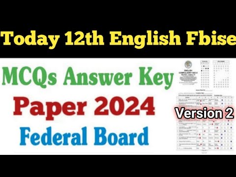 Fbise 12th class English Mcqs Answer Key 2024 federal board 2nd year English paper 2024