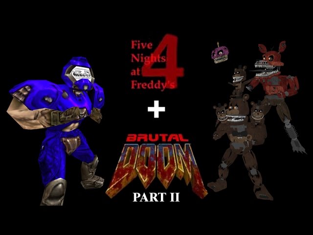 150th Abstract Distract: Five Nights at Freddy's 4 + Brutal Doom ~ Part II