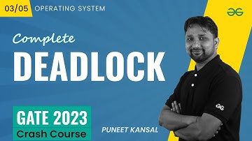 Deadlock | Operating System | GATE 2023 CRASH COURSE
