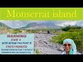 MONTSERRAT ISLAND 🇲🇸 THE LEAST VISITED COUNTRY in the World | Day in the volcano exclusion zone 🌋